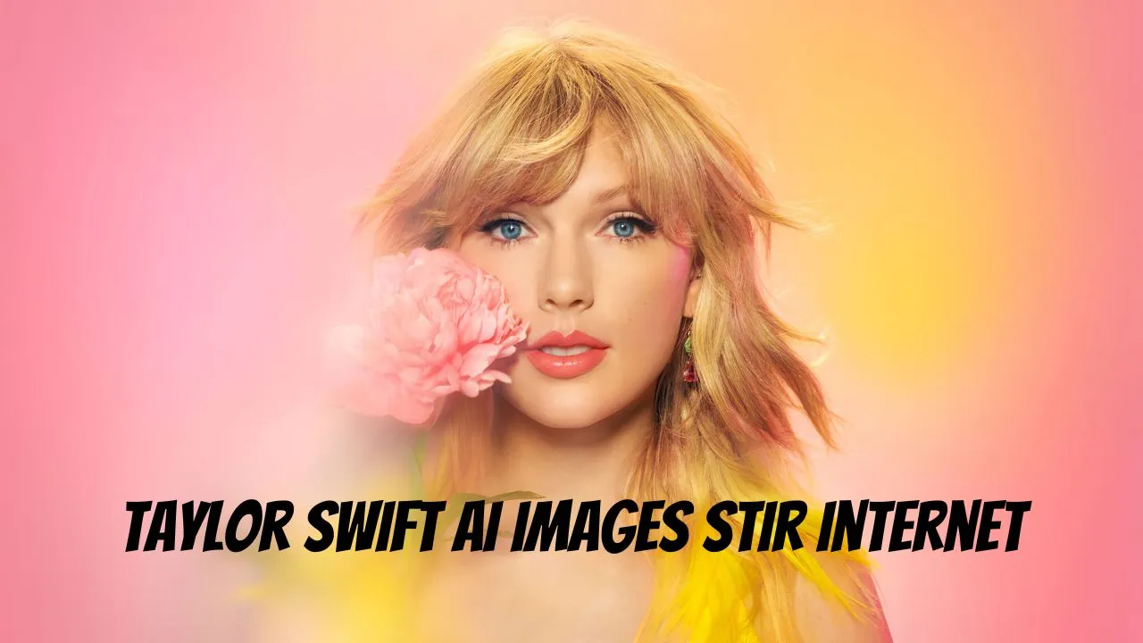 "Taylor Swift AI Images Stir Internet Outrage: Unraveling the Controversy"